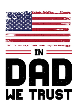 In Dad We Trust US Flag