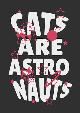 Cats Are Astronauts