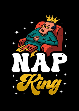 Nap King Lazy Snooze Sleep