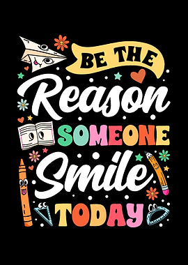 Be The Reason Someone