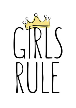 Girls Rule Queen Quote
