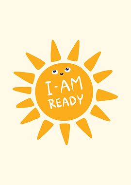 The sun say Im Ready