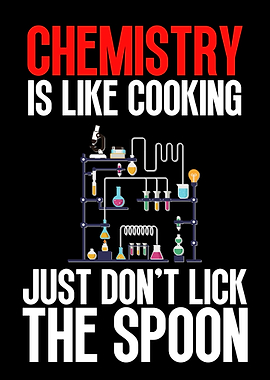 Chemistry is like cooking