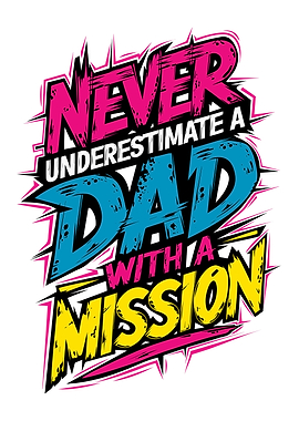 Never Underestimate a Dad