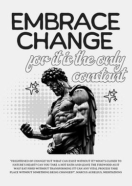 Embrace Change Stoic Quote