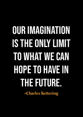Charles Kettering quotes