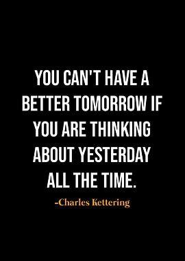 Charles Kettering quotes