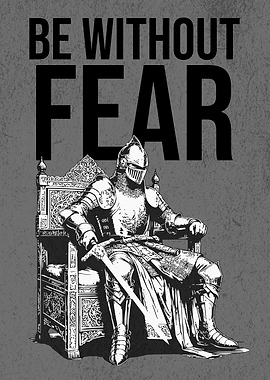 BE WITHOUT FEAR THRONE