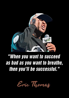 Eric Thomas Quote
