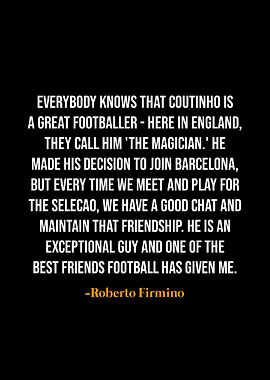 Roberto Firmino quotes