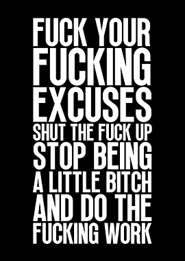 No Excuses Do The Work