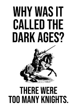 Funny Dark Ages Black Text