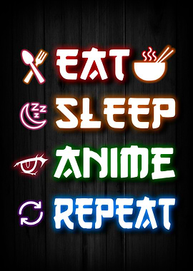 Eat Sleep Anime Repeat