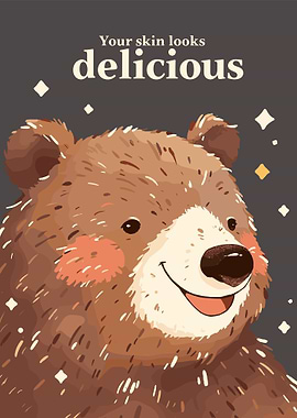 Your Skin Looks Delicious