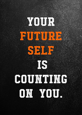 your future is on you