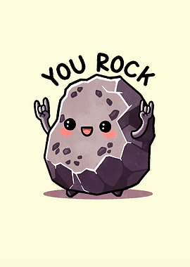 You rock