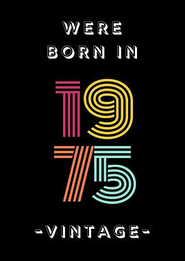 Were Born In 1975