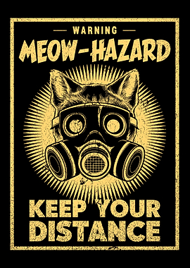 Warning Meow Hazard Sign