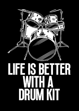 Life is better with a drum