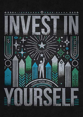 Invest In Yourself Hustle