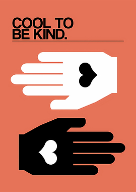 Cool To Be Kind