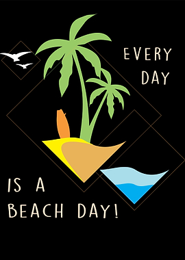 Every Day Is a Beach