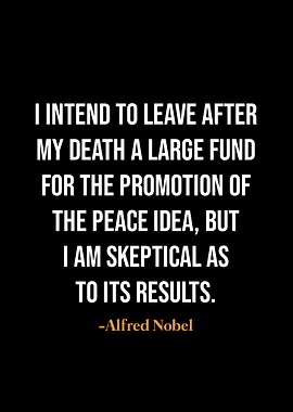 Alfred Nobel quotes