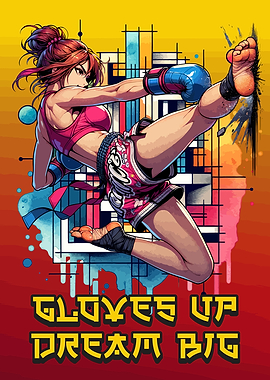 Gloves up and Dream Big