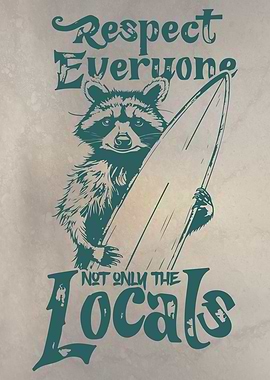 Respect Everyone Raccoon