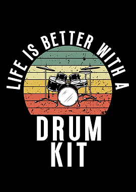 Life is better with a drum