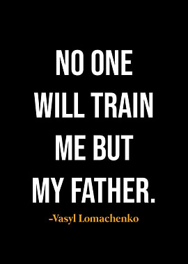 Vasyl Lomachenko quotes