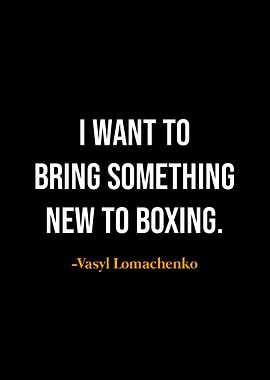 Vasyl Lomachenko quotes