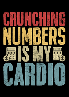 Crunching Numbers Is My