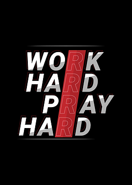 work hard