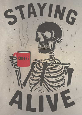 Staying Alive Skeleton