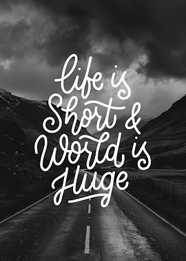 Live is Short Quotes