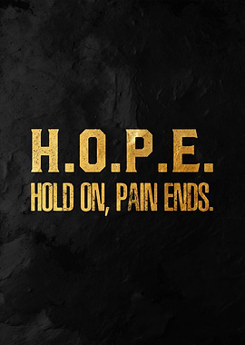 hope hold on pain ends