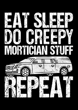 Eat Sleep Do Creepy