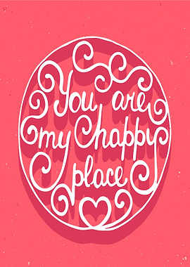 You Are My Happy Place