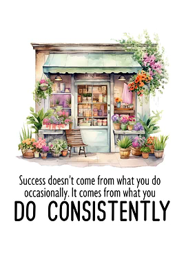Do consistently