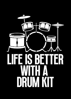 Life is better with a drum