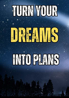 Turn your dreams into plan