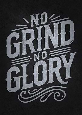 No Grind No Glory
