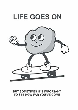 life goes on