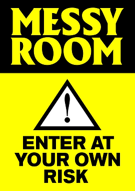 Funny Sign Messy Room