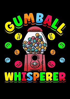 Gumball Whisperer Candy