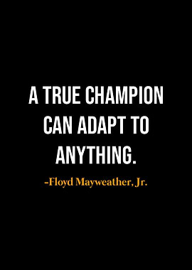 Floyd Mayweather quotes