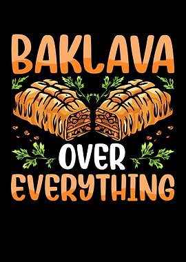 Baklava Over Everything