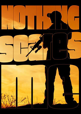 Nothing Scares Me