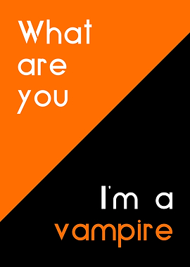 im a vampire